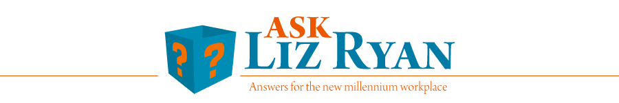 Ask Liz Ryan